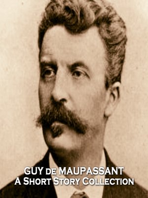 cover image of Guy de Maupassant: A Short Story Collection